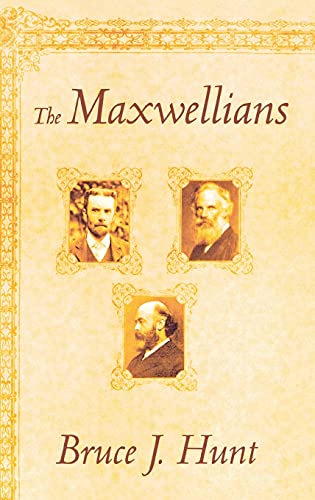 MAXWELLIANS - Hunt, Bruce J.