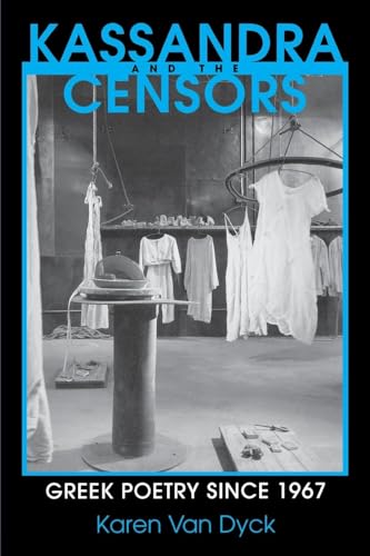 9780801427046: Kassandra and the Censors: Greek Poetry since 1967 (Reading Women Writing)