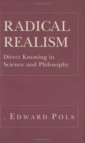 Stock image for Radical Realism: Direct Knowing in Science and Philosophy for sale by HPB-Red