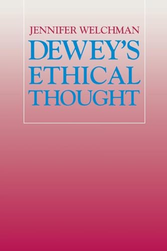 Beispielbild fr Dewey's Ethical Thought zum Verkauf von HPB-Red