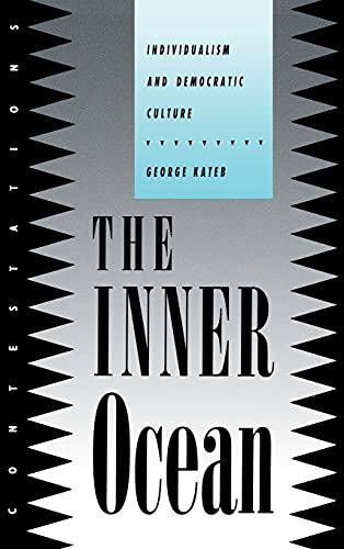 Imagen de archivo de The Inner Ocean: Individualism and Democratic Culture (Contestations) a la venta por Lucky's Textbooks