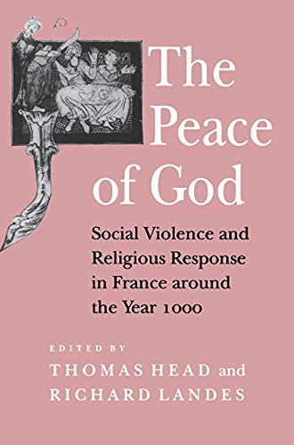 9780801427411: The Peace of God: Social Violence and Religious Response in France around the Year 1000