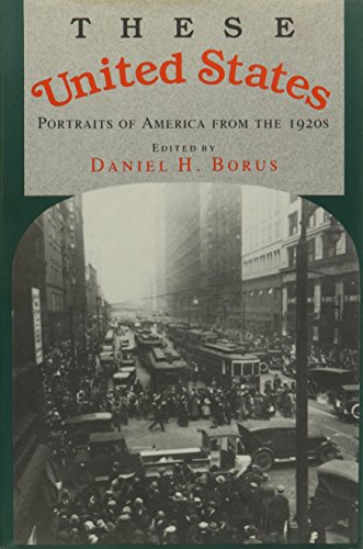 Beispielbild fr These United States : Portraits of America from the 1920s zum Verkauf von Better World Books