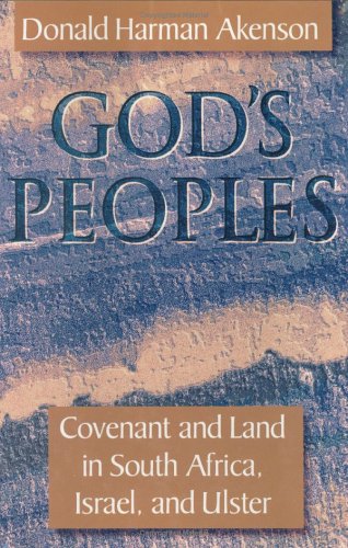 Stock image for Gods Peoples: Covenant and Land in South Africa, Israel, and Ulster for sale by GoodwillNI