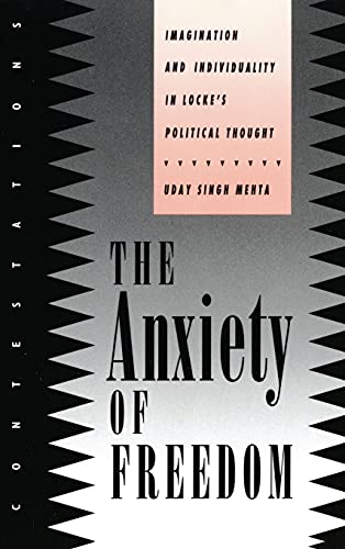 Imagen de archivo de The Anxiety of Freedom: Imagination and Individuality in Locke's Political Thought (Cornell Studies in Security Affairs (Hardcover)) a la venta por HPB-Red