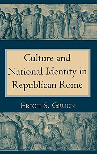 Beispielbild fr Culture and National Identity in Republican Rome (Cornell Studies in Classical Philology, 52) zum Verkauf von HPB-Red