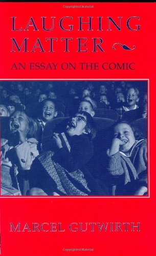 Stock image for Laughing Matter: An Essay on the Comic for sale by Wonder Book