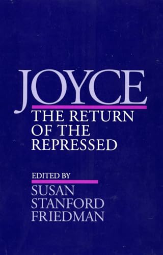 Beispielbild fr Joyce: the return of the repressed. zum Verkauf von Kloof Booksellers & Scientia Verlag