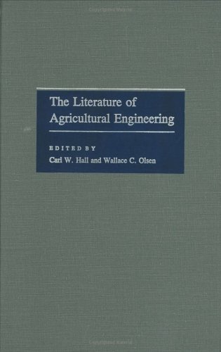 Beispielbild fr The Literature of Agricultural Engineering (Literature of the Agricultural Sciences) zum Verkauf von Amazing Books Pittsburgh