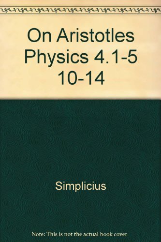 9780801428173: On Aristotle's Physics 4.1-5, 10-14 (Ancient Commentators on Aristotle)