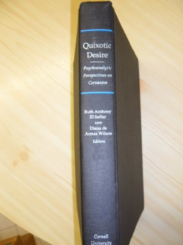 Beispielbild fr Quixotic Desire: Psychoanalytic Perspectives on Cervantes zum Verkauf von Atticus Books