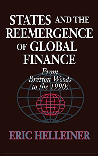 9780801428593: States and the Reemergence of Global Finance: From Bretton Woods to the 1990s