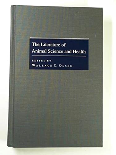 Beispielbild fr The Literature of animal science and health. zum Verkauf von Kloof Booksellers & Scientia Verlag