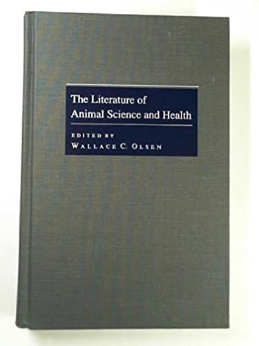 9780801428869: The Literature of Animal Science and Health (The literature of the agricultural sciences)