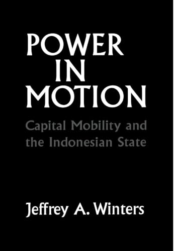 Stock image for Power in Motion: Capital Mobility and the Indonesian State for sale by SecondSale