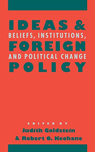 9780801429316: Ideas and Foreign Policy: Beliefs, Institutions, and Political Change