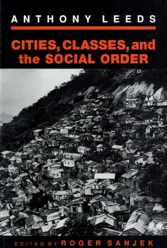 9780801429576: Cities, Classes, and the Social Order