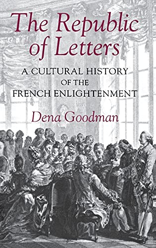 9780801429682: The Republic of Letters: A Cultural History of the French Enlightenment