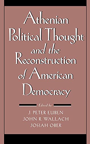 9780801429804: Athenian Political Thought and the Reconstruction of American Democracy