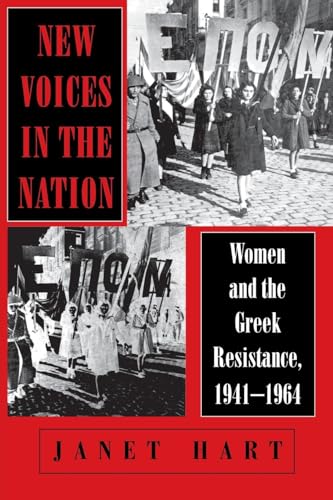 9780801430442: New Voices in the Nation: Women and the Greek Resistance, 1941–1964 (The Wilder House Series in Politics, History and Culture)