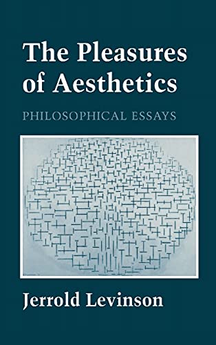 9780801430596: The Pleasures of Aesthetics: Philosophical Essays