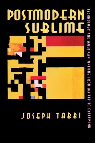 Imagen de archivo de Postmodern Sublime: Technology and American Writing from Mailer to Cyberpunk (Gender) a la venta por HPB-Red