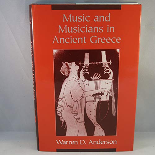 Beispielbild fr Music and Musicians in Ancient Greece zum Verkauf von Better World Books: West