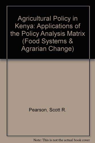 Beispielbild fr Agricultural Policy in Kenya: Applications of the Policy Analysis Matrix (Food Systems & Agrarian Change) zum Verkauf von Ergodebooks