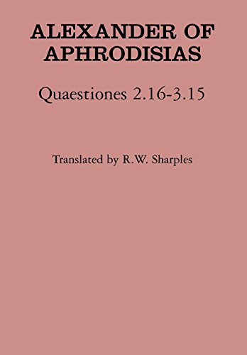 Stock image for Alexander of Aphrodisias: Quaestiones 2.16-3.15 for sale by PsychoBabel & Skoob Books