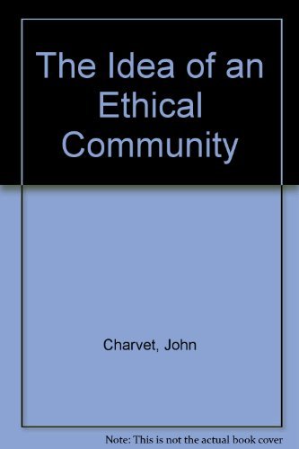 Beispielbild fr The Idea of an Ethical Community zum Verkauf von Better World Books