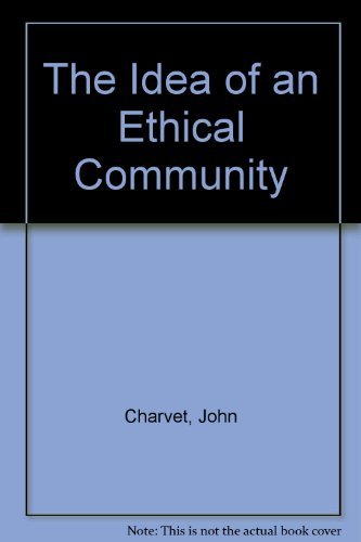 Stock image for The Idea of an Ethical Community for sale by Better World Books