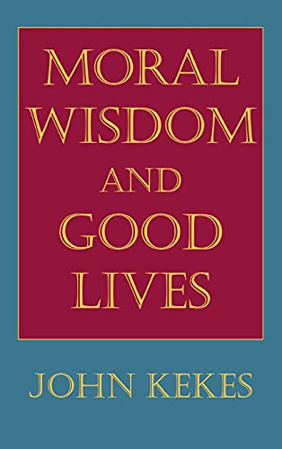 Imagen de archivo de Moral Wisdom and Good Lives a la venta por HPB-Red