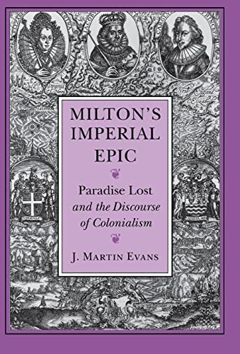 

Milton's Imperial Epic: Paradise Lost and the Discourse of Colonialism