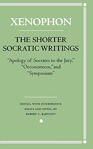 Stock image for The Shorter Socratic Writings: Apology of Socrates to the Jury, Oeconomicus, and Symposium'' for sale by ThriftBooks-Atlanta