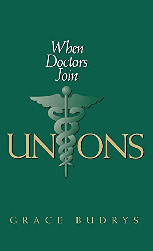 Stock image for When Doctors Join Unions for sale by Lucky's Textbooks