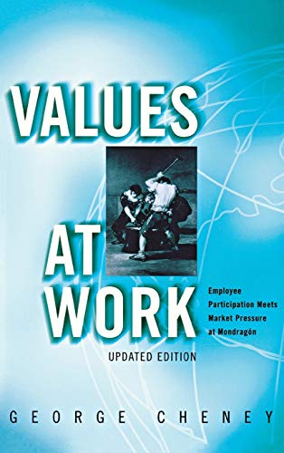 Stock image for Values at Work: Employee Participation Meets Market Pressure at Mondragón for sale by -OnTimeBooks-