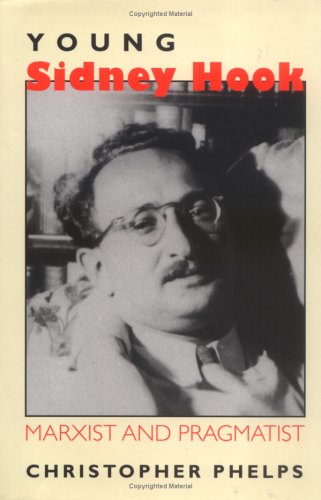 Beispielbild fr YOUNG SIDNEY HOOK; Marxist and pragmatist zum Verkauf von Second Life Books, Inc.