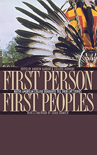 9780801433832: First Person, First Peoples: Native American College Graduates Tell Their Life Stories