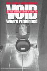 Stock image for Void Where Prohibited: Rest Breaks and the Right to Urinate on Company Time for sale by HPB-Red