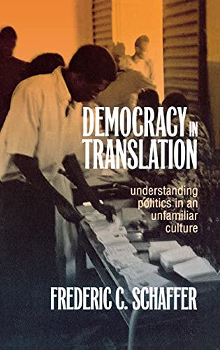 Beispielbild fr Democracy in Translation: Understanding Politics in an Unfamiliar Culture (The Wilder House Series in Politics, History & Culture) zum Verkauf von Edmonton Book Store