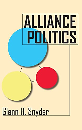 9780801434020: Alliance Politics