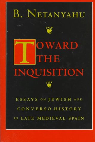 Toward The Inquisition: Essays on Jewish and Converso History in Late Medieval Spain.