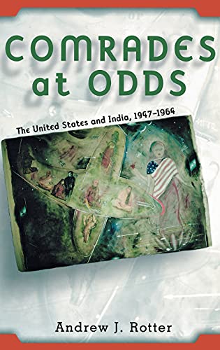 9780801434495: Comrades at Odds: The United States and India, 1947-1964