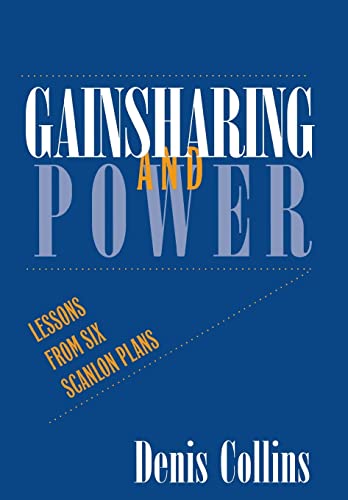 Beispielbild fr Gainsharing and Power : Lessons from Six Scanlon Plans zum Verkauf von Better World Books