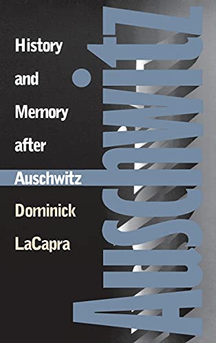 9780801434969: History and Memory After Auschwitz