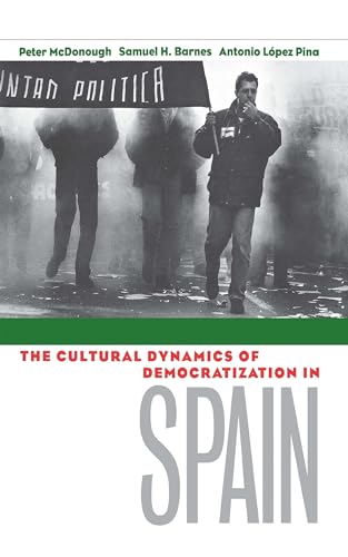 Stock image for The Cultural Dynamics of Democratization in Spain for sale by Sutton Books
