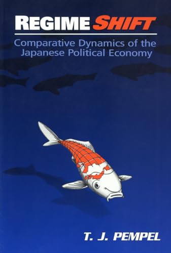 Stock image for Regime Shift : Comparative Dynamics of the Japanese Political Economy for sale by Better World Books