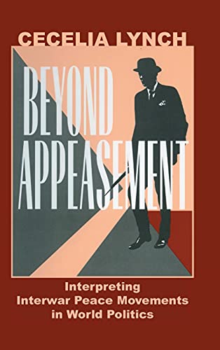 Stock image for Beyond Appeasement: Interpreting Interwar Peace Movements in World Politics for sale by HPB-Red