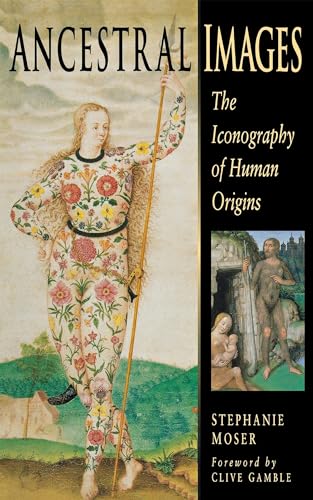 Ancestral Images: The Iconography of Human Origins