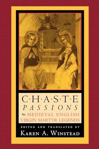 9780801435690: Chaste Passions: Medieval English Virgin Martyr Legends